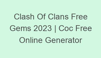 clash of clans free gems 2023 coc free online generator 697101 1
