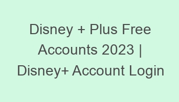 disney plus free accounts 2023 disney account login 697133 1