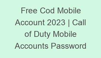 free cod mobile account 2023 call of duty mobile accounts password 697117 1