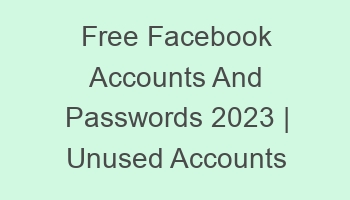 free facebook accounts and passwords 2023 unused accounts 697140 1