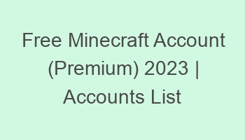free minecraft account premium 2023 accounts list 697094 1