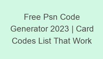 free psn code generator 2023 card codes list that work 697050 1