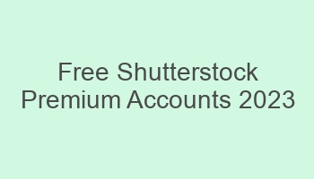 free shutterstock premium accounts 2023 697107