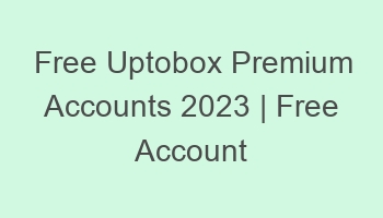 free uptobox premium accounts 2023 free account 697106 1
