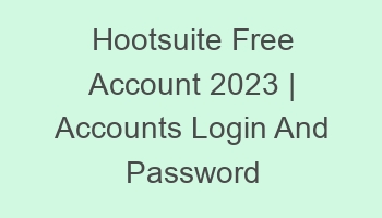 hootsuite free account 2023 accounts login and password 697079 1