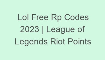 lol free rp codes 2023 league of legends riot points 697073 1