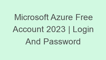 microsoft azure free account 2023 login and password 697138 1