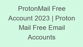 protonmail free account 2023 proton mail free email accounts 697067 1