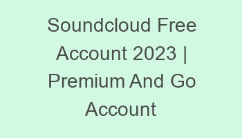 soundcloud free account 2023 premium and go account 697129 1