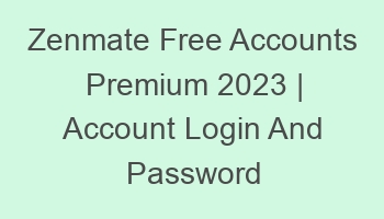 zenmate free accounts premium 2023 account login and password 697125 1