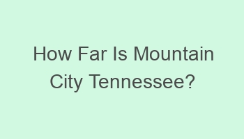 how far is mountain city tennessee 702012