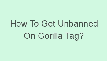 how to get unbanned on gorilla tag 701992