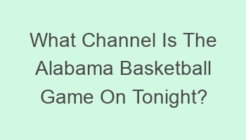 what channel is the alabama basketball game on tonight 700916