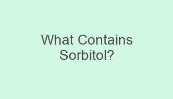 what contains sorbitol 702232