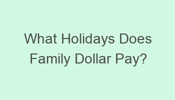 what holidays does family dollar pay 701968