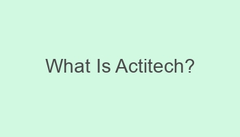 what is actitech 701978
