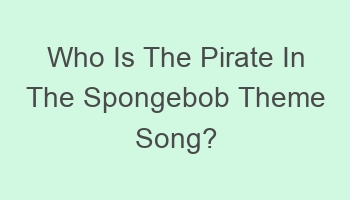 who is the pirate in the spongebob theme song 701994