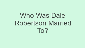 who was dale robertson married to 702016